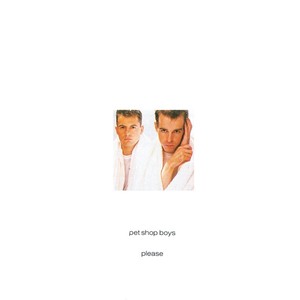 Please – Pet Shop Boys&nbsp;(1986)